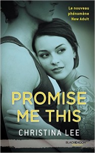 Promise me this de Christina Lee