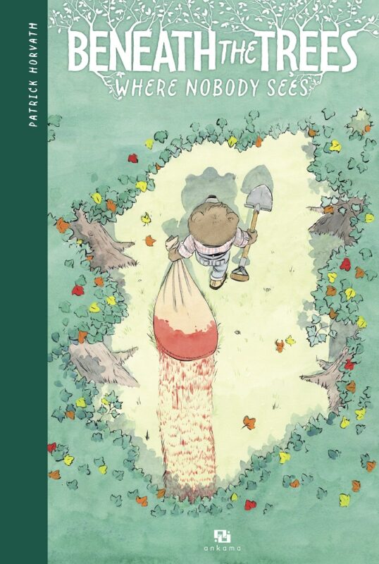 Beneath the Trees Where Nobody Sees : mi-ourse mi-psychopathe