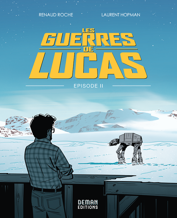 Les Guerres de Lucas Tome 2 : une suite impériale pour un créateur au bord du gouffre