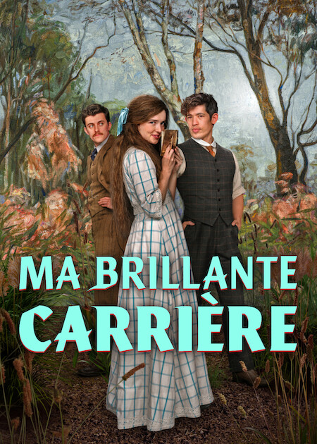 Ma Brillante Carrière : La mini-série australienne de l’été