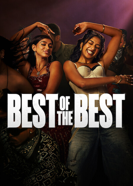Best of the Best sur Netflix : Le teen movie Bollywood Fusion qui m’a refait ma semaine